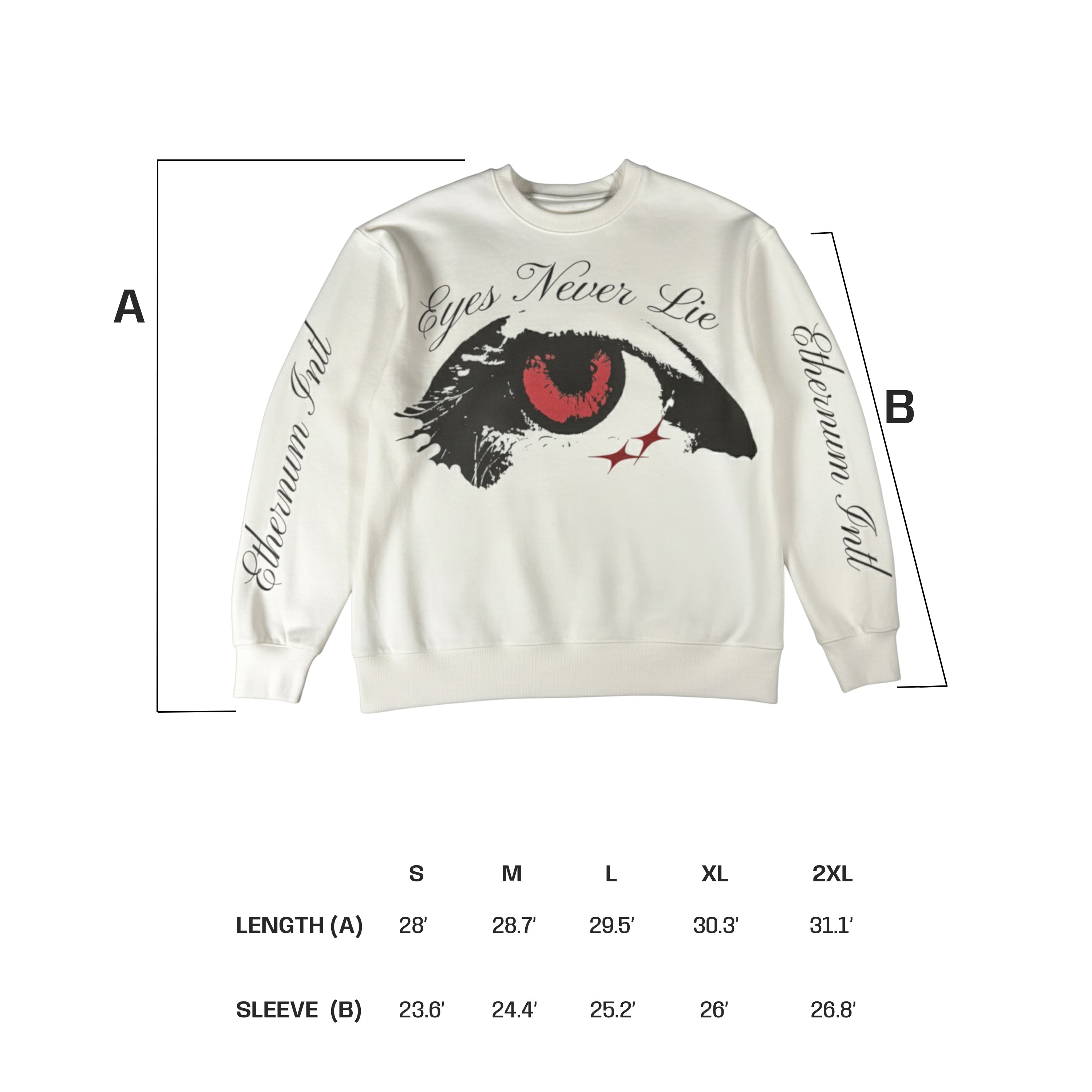 EYES NEVER LIE SWEATSHIRT